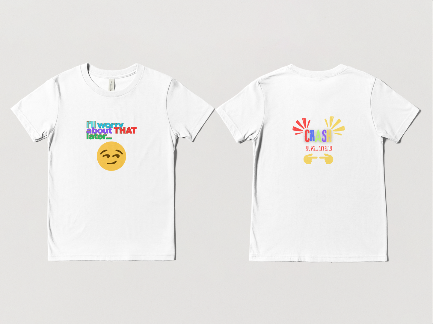 I'll Worry About That Later (Youth) | T-shirt | Unisex