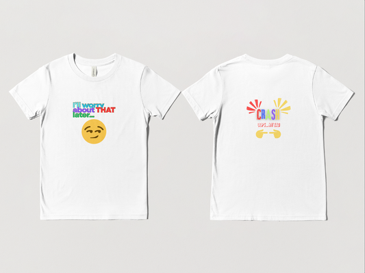 I'll Worry About That Later (Youth) | T-shirt | Unisex